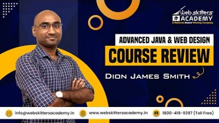 Advanced Java &amp; Web Design Course review - Dion James Smith | Webskitters Academy