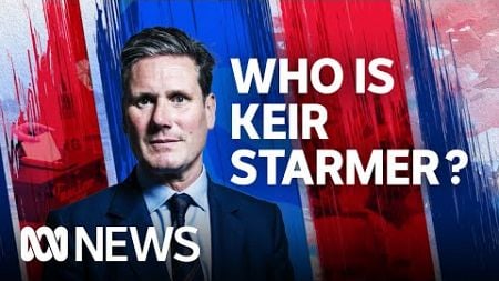 Who is UK Labour&#39;s Keir Starmer? | ABC News