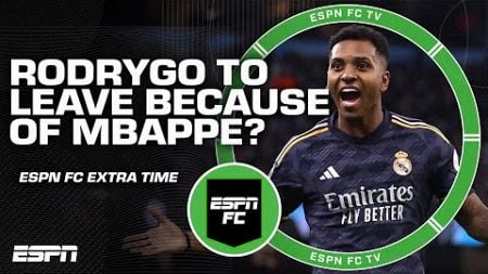 Could Rodrygo leave Real Madrid with Kylian Mbappe&#39;s arrival? | ESPN FC Extra Time
