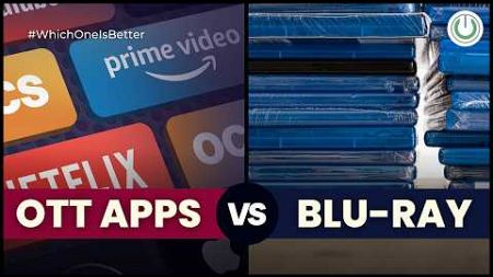 Best way to Watch Movies in Home Theater in 2024? OTT Streaming Movies vs Blu-Ray Movies | Explained