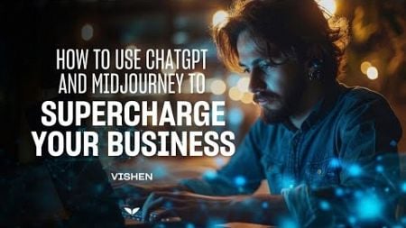 Learn To Prompt ChatGPT &amp; Midjourney Can Supercharge Your Business &amp; Productivity