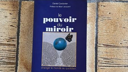 Livre audio psychologie: le pouvoir du miroir changer le monde au quotidien Daniel Cordonier.