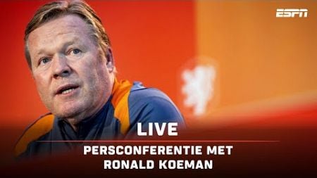 🎙🇹🇷 Persconferentie Ronald Koeman in aanloop naar kwartfinale tegen Turkije