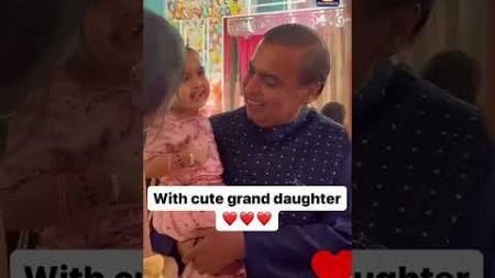 Mukesh Ambani With His Little Munchkin Granddaughter | Ambani Wedding | Anant Radhika | N18S