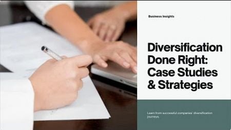 Case Studies on Successful Diversification Strategies