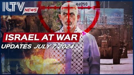 Israel Daily News – War Day 275 July 07, 2024