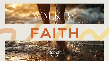 CRC Windhoek | Ps Naas Vermaak | Walk by Faith | 14 July 2024 | 08H30