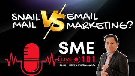 SME Live 101: Snail Mail or Email marketing?