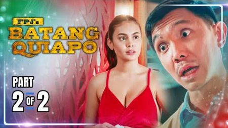 FPJ&#39;s Batang Quiapo | Episode 368 (2/2) | July 15, 2024