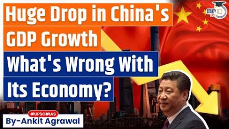 China&#39;s GDP Growth Dips: Where is its Economy Headed? | Economy | UPSC