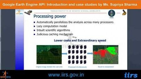 Google Earth Engine API： Introduction and case studies by Ms. Supriya Sharma