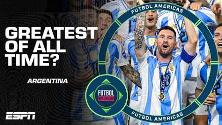 &quot;BACK TO BACK TO BACK CHAMPIONS!&quot; 🏆 Is this the greatest Argentina team OF ALL TIME? | ESPN FC