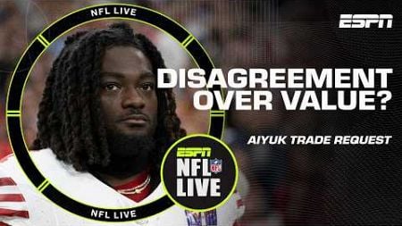 A DISAGREEMENT ON HIS VALUE! - Adam Schefter on Aiyuk requesting a trade from the 49ers | NFL Live