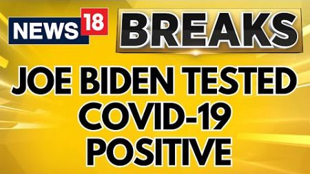 US Presidential Elections 2024 | US President Joe Biden Tested Positive For Covid-19 | English News