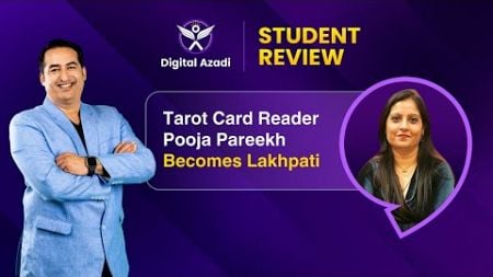 Tarot Card Reader Pooja Pareekh Becomes Lakhpati | Digital Azadi | #sucessstory #digitalmarketing