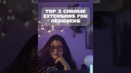 Top 3 Chrome Extensions #webdesign #figma #chrome #google #webdeveloper #webdevelopment #designer
