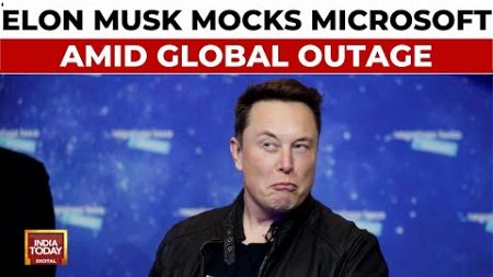 Microsoft Global Outage: Elon Musk&#39;s &#39;Macrohard&#39; Dig As Massive Outage Brings World To Standstill