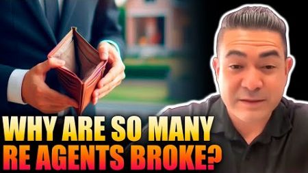 Why are So Many Real Estate Agents Broke?