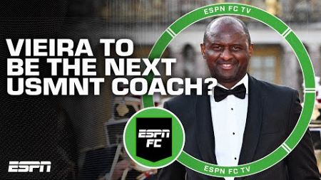 Could Patrick Vieira be USMNT&#39;s next manager? 🤔 He parts ways with RC Strasbourg 👀 | ESPN FC
