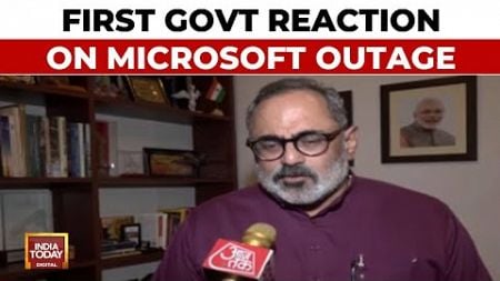 Rajeev Chandrasekhar Reacts As Massive Microsoft Outage Hits Flights, Banks, Stock Exchanges &amp; More
