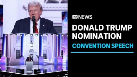 Donald Trump accepts nomination at Republican National Convention | ABC NEWS