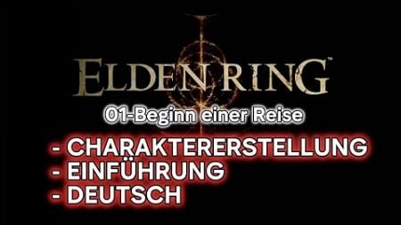 01 ELDEN RING: Beginn einer Reise Deutsch