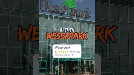Weserpark Bremen! 1-Stern Lustige Google Bewertungen!