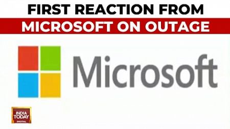 Aware Of Issue Affecting Devices, Resolution Is Forthcoming: Microsoft&#39;s First Reaction On Outage