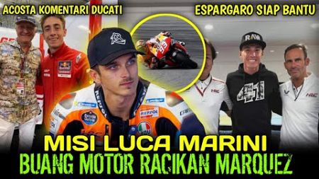 luca marini tinggalkan motor racikan marquez • acosta komemtari motor ducati • berita motogp hari in