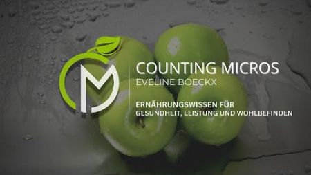 Gesunde Ernährung und Wohlbefinden - CountingMicros mit Eveline Boeckx