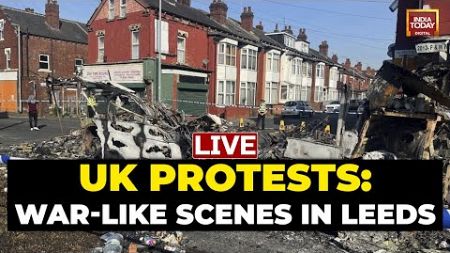 LIVE: Riots Break Out In UK&#39;s Leeds, Bus Set On Fire, Police Car Overturned | Leeds Protest Updates