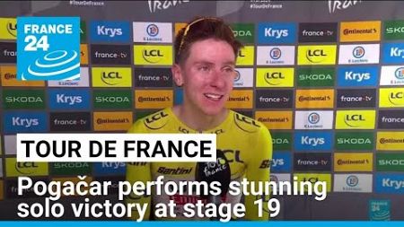 Pogačar performs stunning solo victory at 19th stage of the Tour de France • FRANCE 24 English