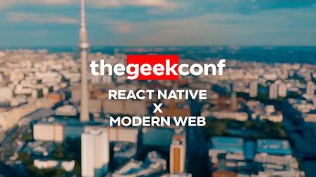 thegeekconf 2024 Remote Day | React Native x Modern Web
