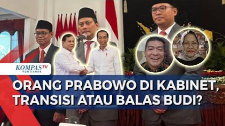 Jokowi Tempatkan Orang Dekat Prabowo di Kabinet, Demi Transisi atau Politik Balas Jasa?