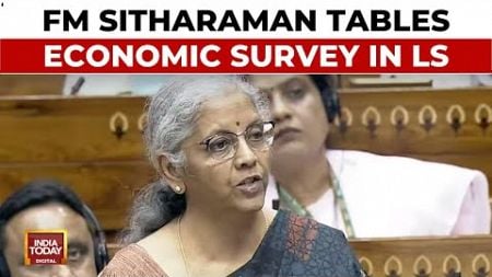 Day Before Budget 2024, Nirmala Sitharaman Tables Economic Survey In Lok Sabha | India Today