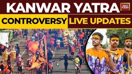 Kanwar Yatra LIVE UPDATE | After Food Stalls, Other Shops In U.P Change Name | India Today LIVE
