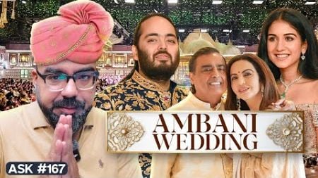 Ambani Wedding | Ask Ganjiswag #167