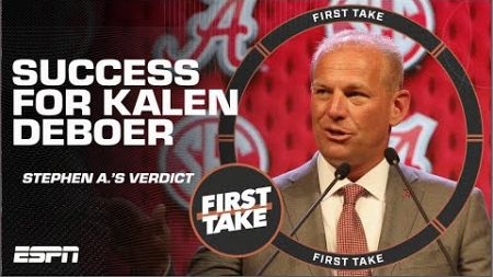 Stephen A. &amp; Paul Finebaum OFFER EXPECTATIONS for Kalen DeBoer in Year 1 with Alabama! | First Take