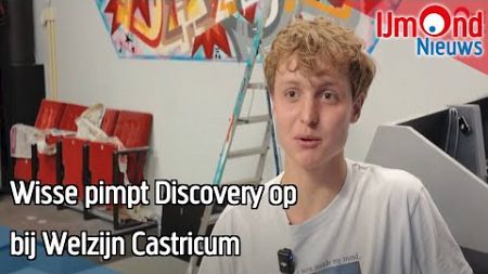 Wisse pimpt Discovery op bij Welzijn Castricum