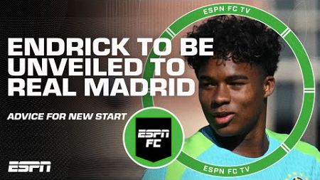 ESPN FC shares words of advice for Endrick&#39;s Real Madrid unveil