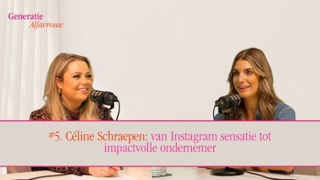 Céline Schraepen: van Instagram sensatie tot impactvolle ondernemer