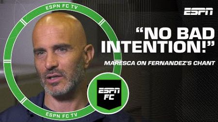 Enzo Maresca says there was ‘no bad intention’ in Enzo Fernandez’s chant | ESPN FC