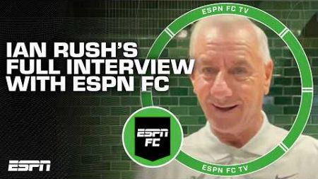 [FULL INTERVIEW] Ian Rush talks Arne Slot w/ Liverpool, playing with Steve Nicol &amp; more! | ESPN FC