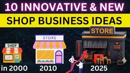 10 Innovative NEW Shop Business Ideas for 2024