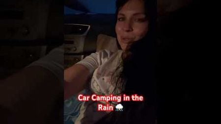Car Camping in the Rain ⛈️ #nomad #camping #rain #shorts