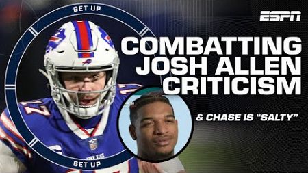 IGNORANT! DUMB! 🗣️ Tackling Josh Allen &#39;OVERRATED&#39; remarks + Ja&#39;Marr Chase&#39;s Mahomes beef | Get Up