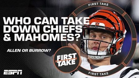 Joe Burrow? Josh Allen? 👀 Who poses the BIGGEST threat to Patrick Mahomes &amp; Chiefs? | First Take