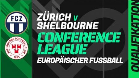 ZÜRICH - SHELBOURNE: Qualifikation zur UEFA Conference League – Fußball Match Center