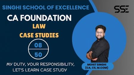 50 DAYS CHALLENGE || DAY 8 || BUSINESS LAWS CASE STUDIES |#casestudy #ca #cafoundationstudents #sse