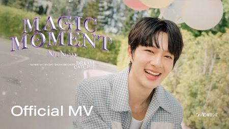 NuNew - Magic Moment | Official MV